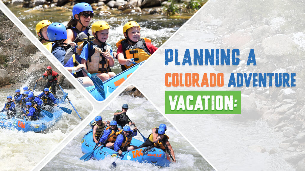 Planning a Colorado Adventure Vacation Complete Guide